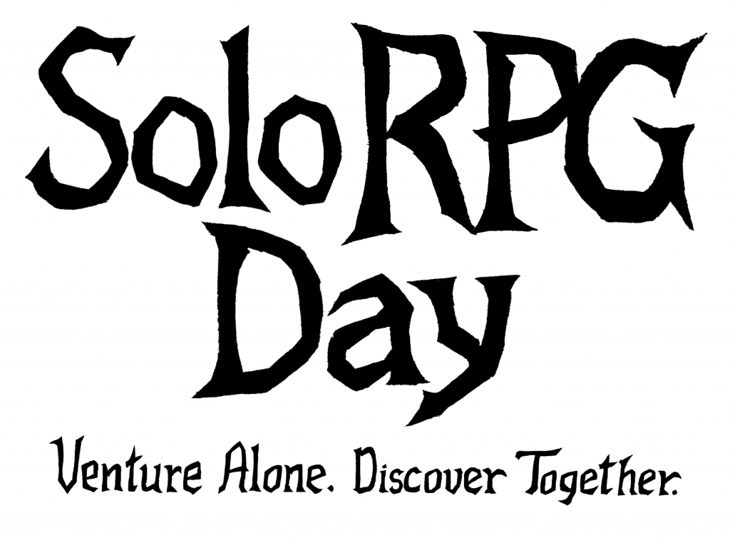 Solo RPG Day.  Venture Alone. Discover Together.